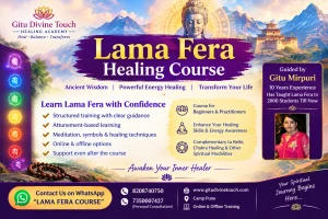 Lama Fera Healing Course with Gitu Mirpuri at Gitu Divine Touch Healing Academy, featuring Lama Fera training, healing techniques and online and offline courses in Pune.