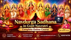 Navdurga Sadhana in Navratri online course by Gitu Divine Touch