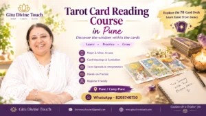 Tarot Card Reading Course in Pune at Gitu Divine Touch, teaching tarot card meanings, Major and Minor Arcana, and tarot spreads